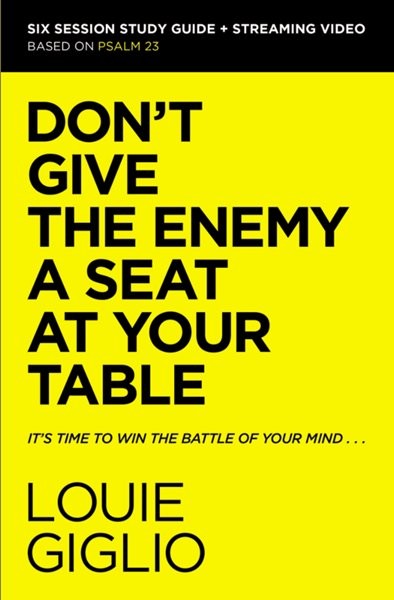 Cover of the Don’t Give the Enemy a Seat at Your Table study guide by Louie Giglio